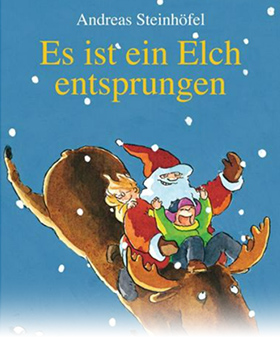Es ist ein Elch entsprungen