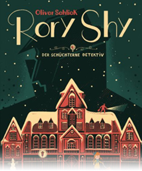 Rory Shy, der schüchterne Detektiv (Band 1)