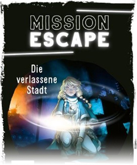 Mission Escape – Die verlassene Stadt