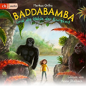 Baddabamba und die Höhle der Ewigkeit (Band 2)