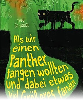 Als wir einen Panther fangen wollten und dabei etwas viel Größeres fanden