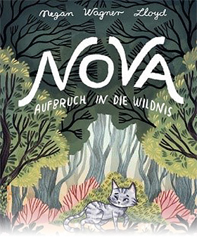 Nova: Aufbruch in die Wildnis