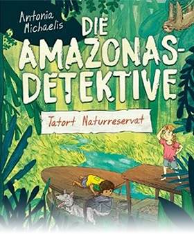 Die Amazonas-Detektive (Band 2) – Tatort Naturreservat