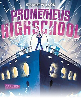 Prometheus Highschool – Wie man ein Monster zum Leben erweckt