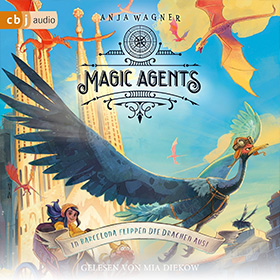 Magic Agents (Band 4) – In Barcelona flippen die Drachen aus!