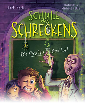 Schule des Schreckens (Band 1): Die Gruftis sind los