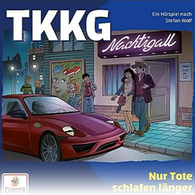 TKKG (Folge 238): Nur Tote schlafen länger