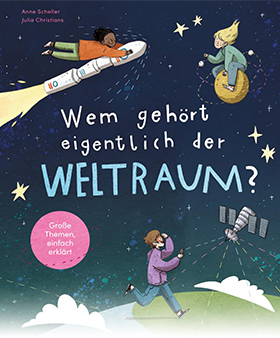 Wem gehört eigentlich der Weltraum?