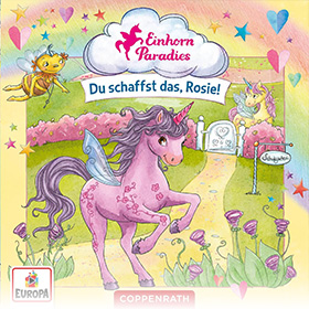 Einhorn-Paradies: Du schaffst das, Rosie!