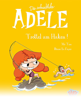 Die schreckliche Adele 12: Trottel am Haken