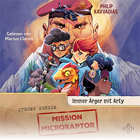 Mission Microraptor 1: Mission Microraptor – Immer Ärger mit Arty