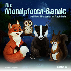 Die Mondpfoten-Bande und ihre Abenteuer im Nachthain
