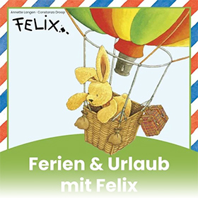 Ferien & Urlaub mit Felix – Reisegeschichten für Kinder