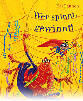 Wer spinnt, gewinnt!