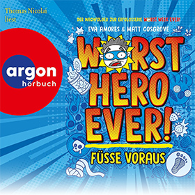 Worst Hero Ever 1 – Füße voraus