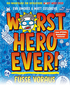 Worst Hero Ever 1 – Füße voraus